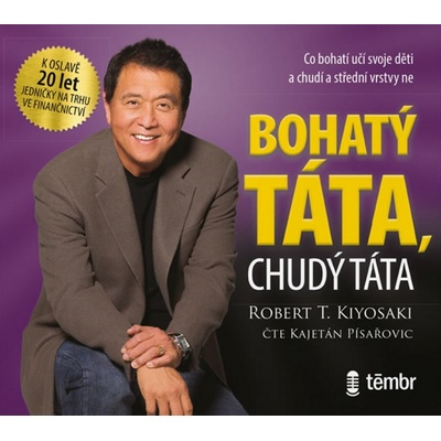 Bohatý táta, chudý táta - Kiyosaki Robert T. – Zboží Dáma