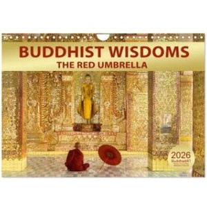 Calvendo BUDDHIST WISDOMS - THE RED UMBRELLA (Wall Calendar 2026 DIN A4 landscape), CALVENDO 12 Month Wall Calendar | Calvendo, BuddhaART