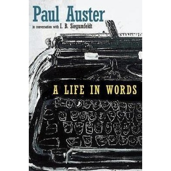 A Life in Words Paul Auster