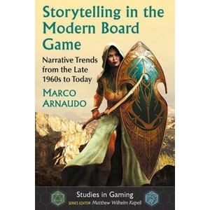 Storytelling in the Modern Board Game | Marco Arnaudo (ISBN: 9781476669519)