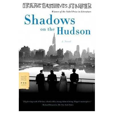 Shadows on the Hudson | Isaac Bashevis Singer, Joseph Sherman
