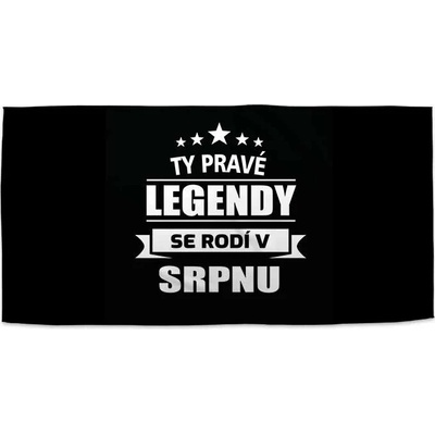 SABLIO Ručník - Ty pravé legendy se rodí v srpnu 50x100 cm