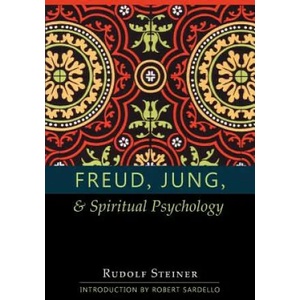 Freud, Jung and Spiritual Psychology | Rudolf Steiner (2001)