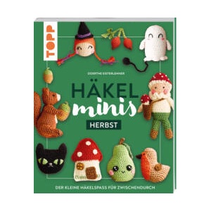 Häkel-Minis: Herbst | Doerthe Eisterlehner (ISBN: 9783735871275)