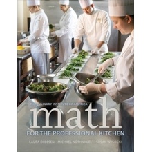 Math for the Professional Kitchen The Culinary Institute of America CIAPaperback