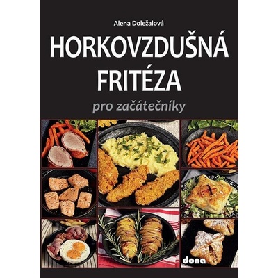 Horkovzdušná fritéza pro začátečníky