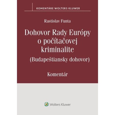 Dohovor Rady Európy o počítačovej kriminalite - Rastislav Funta