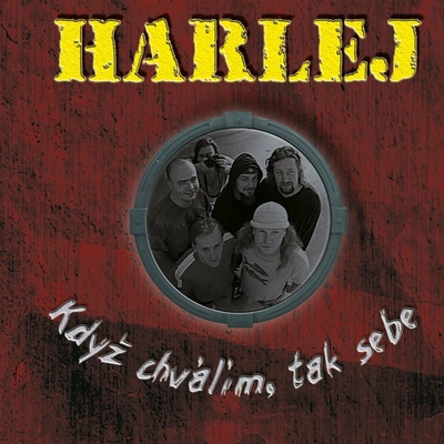HARLEJ - KDYZ CHVALIM, TAK SEBE LP