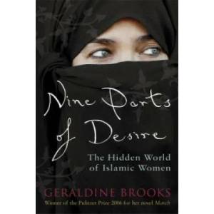 Nine Parts of Desire | Geraldine Brooks (2007)