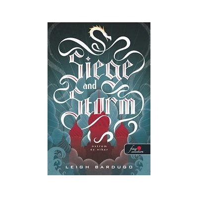 Siege and Storm - Ostrom és vihar