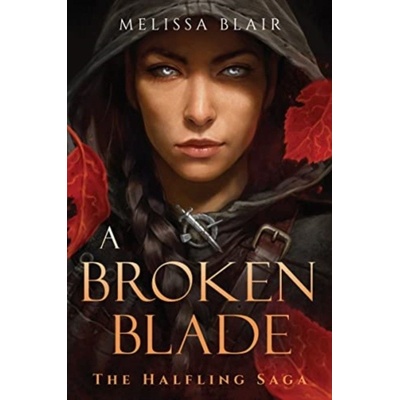 Broken Blade Blair Melissa