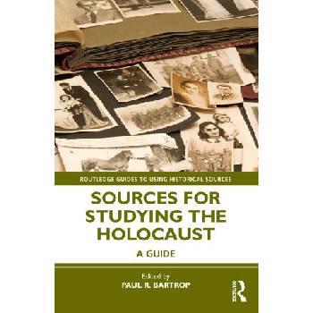 Sources for Studying the Holocaust