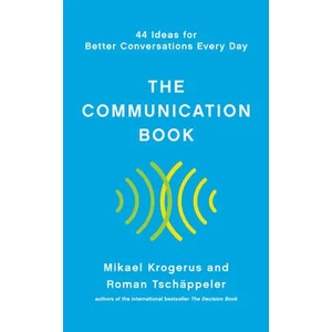Communication Book - 44 Ideas for Better Conversations Every Day | Mikael Krogerus, Roman Tschappeler (2020)