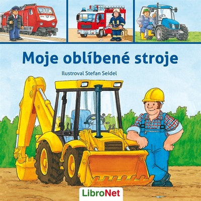 MOJE OBLÍBENÉ STROJE - LEPORELO - Seidel Stefan