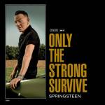 Bruce Springsteen - Only The Strong Survive (Gatefold) (Poster) (Etched) (2 LP) (0196587453619)