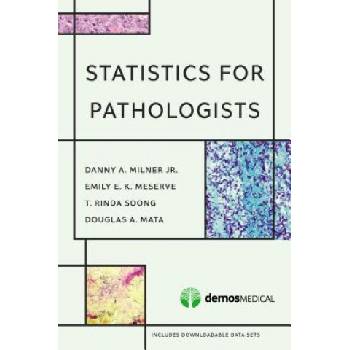 Statistics for Pathologists | Dan A. Milner, Emily Meserve, Thing Rinda Soong