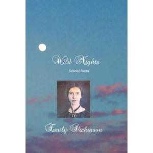 Wild Nights | Emily Dickinson (ISBN: 9781861713636)