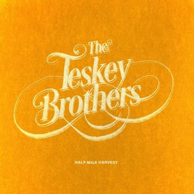 TESKEY BROTHERS - HALF MILE HARVEST CD