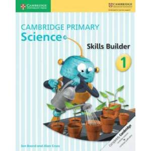 Cambridge Primary Science Skills Builder 1 | Jon Board, Alan Cross (ISBN: 9781316610985)
