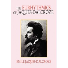 Eurhythmics of Jaques-Dalcroze