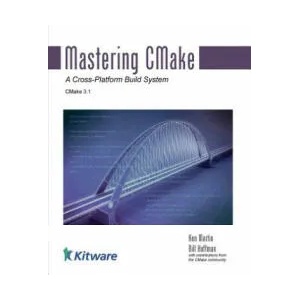 Mastering CMake | Ken Martin, Bill Hoffman (ISBN: 9781930934313)