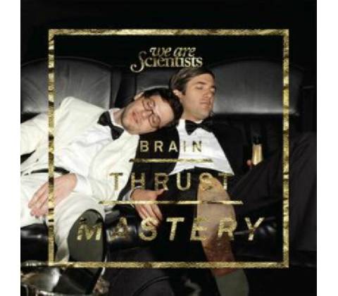 We Are Scientists - BRAIN THRUST MASTERY Vinyl