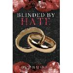 Jaclin Marie Blinded By Hate | Jaclin Marie