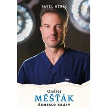 Ondřej Měšťák Řemeslo krásy - Pavel Hénik