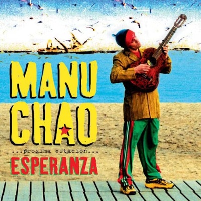Manu Chao - . . . Próxima Estación. . . Esperanza (Reissue) (2 LP + CD) (5060281616074)