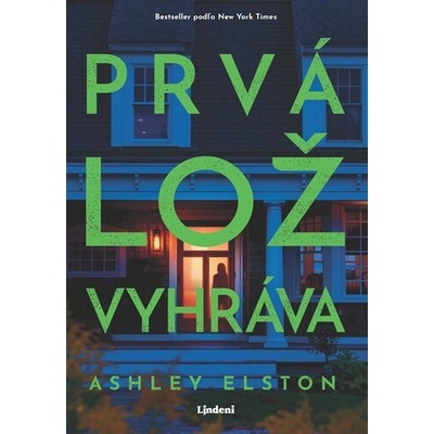 Prvá lož vyhráva - Ashley Elston