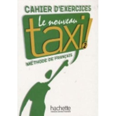 Le Nouveau Taxi! 2 Cahier De Exercices