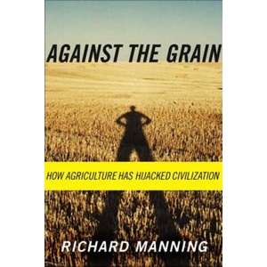 Against The Grain (ISBN: 9780865477131)