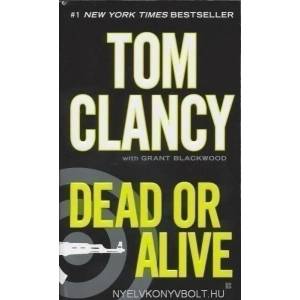 Dead or Alive | Tom Clancy, Grant Blackwood (ISBN: 9780425263532)