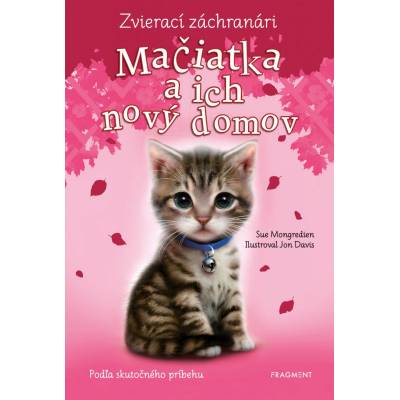 Zvierací záchranári – Mačiatka a ich nový domov
