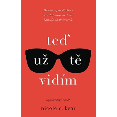 Teď už tě vidím - Nicole C. Kear