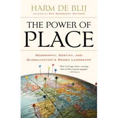The Power of Place - Harm De Blij
