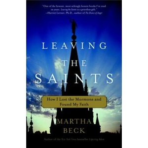 Leaving the Saints | Martha Beck (ISBN: 9780307335999)