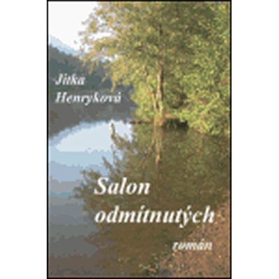 Salon odmítnutých - Jitka Henryková