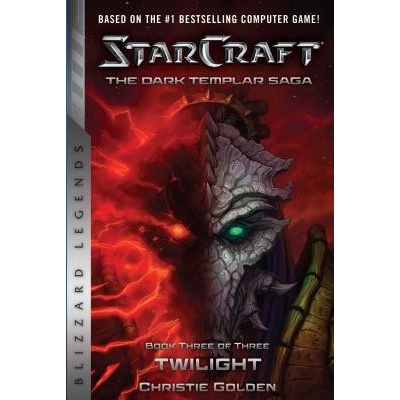 StarCraft: The Dark Templar Saga #3: Twilight Golden ChristiePaperback