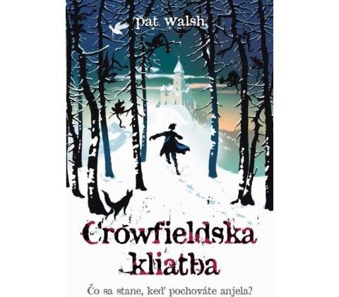 Crowfieldská kliatba - Pat Walsh