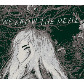 We Know the Devil