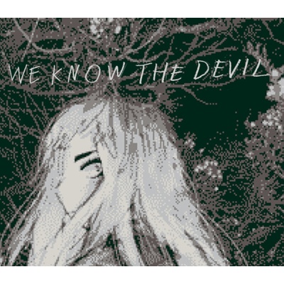 We Know the Devil