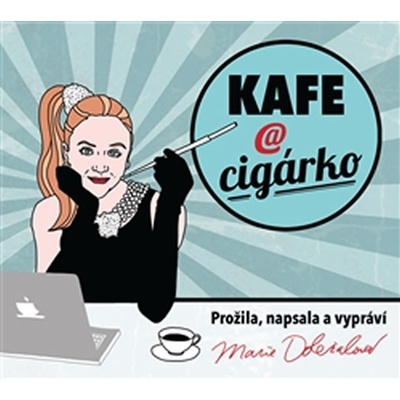 Kafe a cigárko - Marie Doležalová