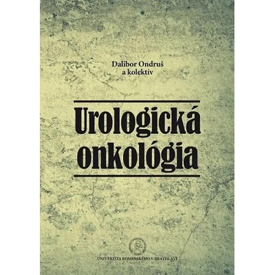 Urologická onkológia - Dalibor Ondruš