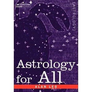 Astrology for All | Alan Leo (ISBN: 9781596059245)
