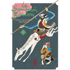 Le Samouraï Bambou - Tome 6 | Taiyô Matsumoto, Taiyô Matsumoto (ISBN: 9782505010777)