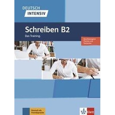 Deutsch intensiv Schreiben B2 –