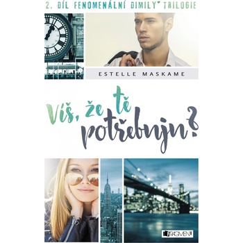 Víš, že tě potřebuju? - Estelle Maskame