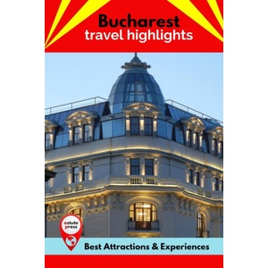 Bucharest Travel Highlights | Todd MacIntyre (2022)