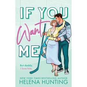 If You Want Me | Helena Hunting (ISBN: 9781989185841)